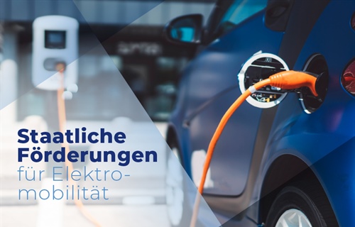 Staatliche Förderungen für Elektromobilität