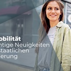 E-Mobilität - Wichtige Neuigkeiten zur staatlichen Förderung