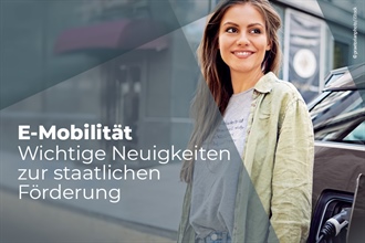 E-Mobilität - Wichtige Neuigkeiten zur staatlichen Förderung